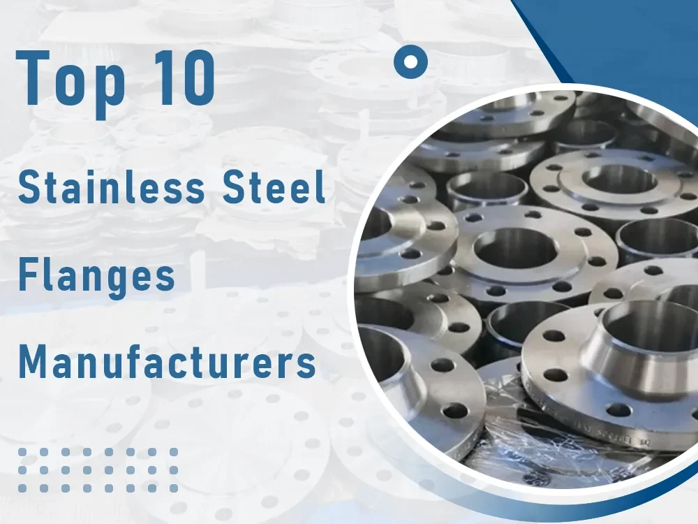 Top Stainless Steel Flanges Manufacturers
